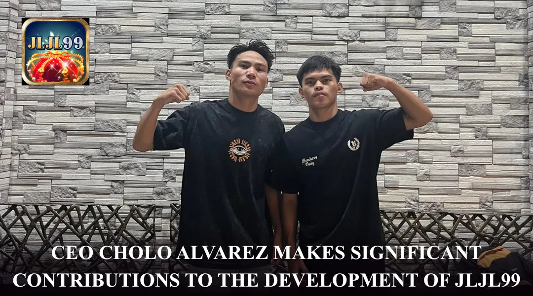 CEO Cholo Alvarez makes significant contributions to the development of JLJL99