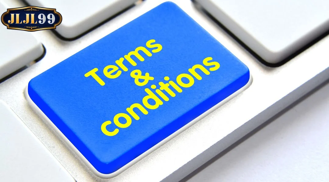 Terms and Conditions are Essential for Safe Entertainment at JLJL99